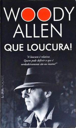 Que Loucura!
