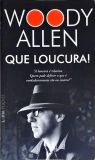 Que Loucura!