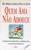 Quem Ama Não Adoece