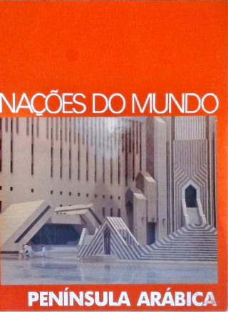 Nações Do Mundo: Península Arábica