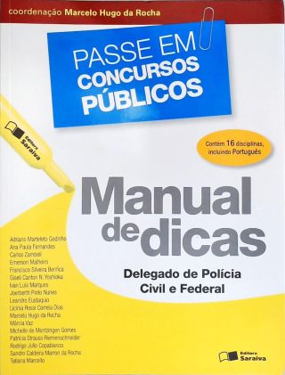 Manual de Dicas: Delegado de Polícia Civil e Federal
