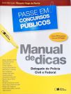 Manual de Dicas: Delegado de Polícia Civil e Federal