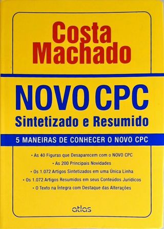 O Novo CPC: Sintetizado e Resumido