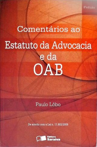 Comentários ao Estatuto da Advocacia e da OAB