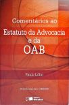 Comentários ao Estatuto da Advocacia e da OAB