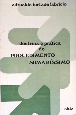 Doutrina e Prática do Procedimento Sumaríssimo