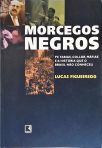 Morcegos Negros
