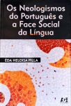 Neologismos do Português e a Face Social da Língua