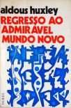 Regresso Ao Admirável Mundo Novo