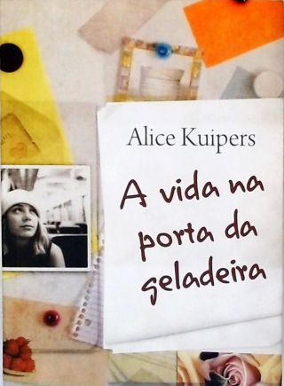 A Vida Na Porta Da Geladeira