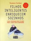Filhos Inteligentes Enriquecem Sozinhos