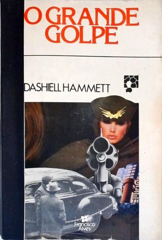 O Grande Golpe