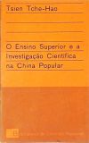 O Ensino Superior e a Investigação Científica na China Popular