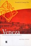 Veneza: O Encontro Do Oriente Com O Ocidente