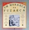 Um Monarca Da Fuzarca