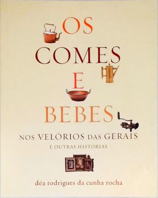 Os Comes e Bebes nos Velórios das Gerais