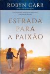 Estrada Para A Paixão