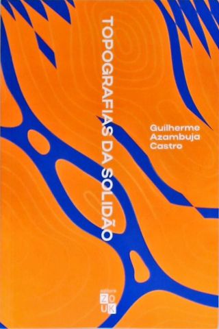 Topografias da Solidão
