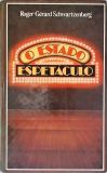 O Estado Espetáculo