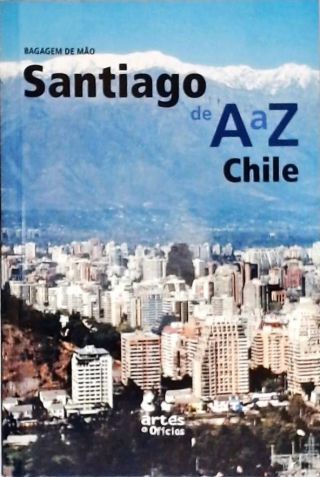 Bagagem De Mão Santiago de A a Z - Chile