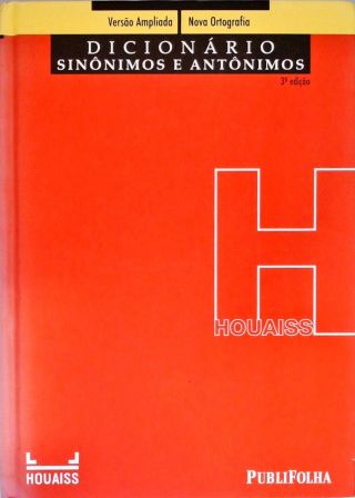 Dicionário Houaiss: Sinônimos E Antônimos