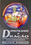 Domesticando O Dragão