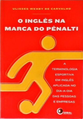 O Inglês Na Marca Do Pênalti