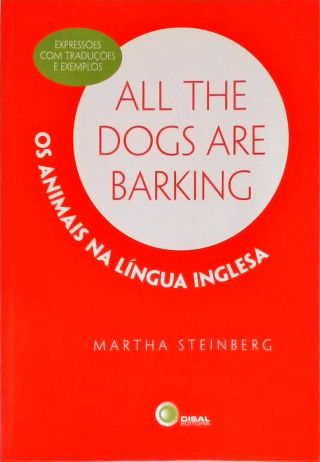 All The Dogs Are Barking - Os Animais na Língua Inglesa