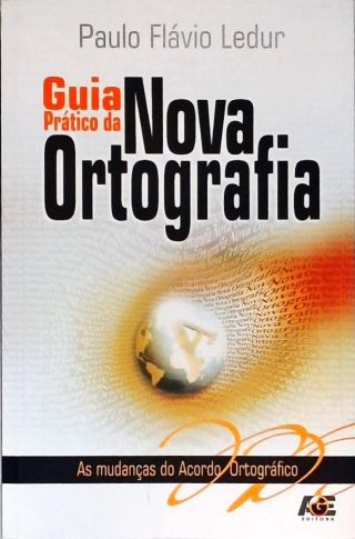 Guia Prático Da Nova Ortografia