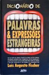 Dicionário De Palavras E Expressões Estrangeiras (Autografado)
