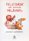Felicidade Em Poucas Palavras