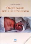 Orações da Noite Junto a um Recém-Nascido