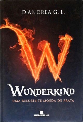 Wunderkind: Uma reluzente moeda de prata