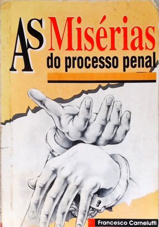 As Misérias do Processo Penal