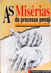 As Misérias do Processo Penal