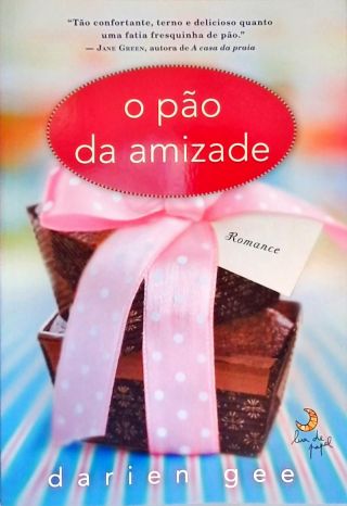 O Pão Da Amizade