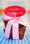 O Pão Da Amizade