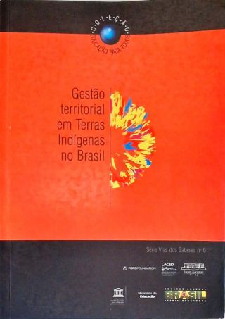 Gestão Territorial em Terras Indígenas no Brasil