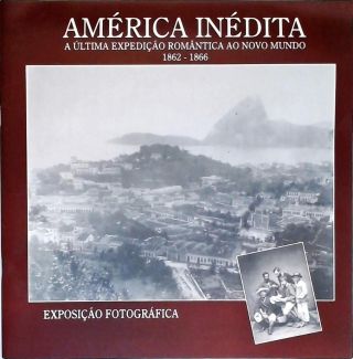 América Inédita (Exposição Fotográfica)
