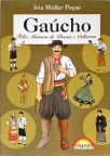 Gaúcho: Feliz Mistura De Povos E Culturas