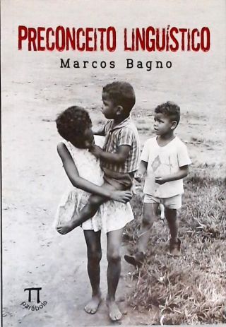 O Preconceito Linguístico