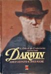 Darwin: A Vida De Um Evolucionista Atormentado