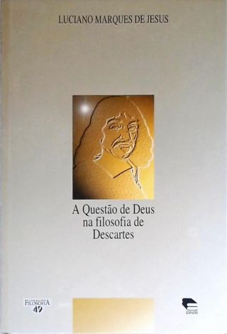 A Questão De Deus Na Filosofia De Descartes