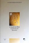 A Questão De Deus Na Filosofia De Descartes