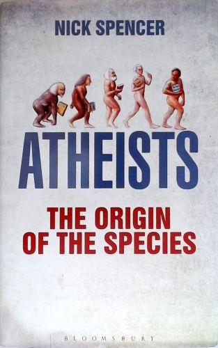 Atheists: The Origin of the Species