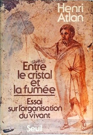 Entre le Cristal et la Fumée