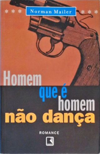 Homem Que É Homem Não Dança