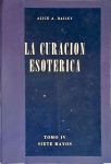 La Curación Esoterica - Vol. 4