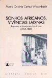 Sonhos Africanos, Vivências Ladinas