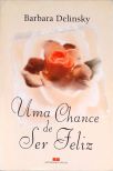 Uma Chance De Ser Feliz